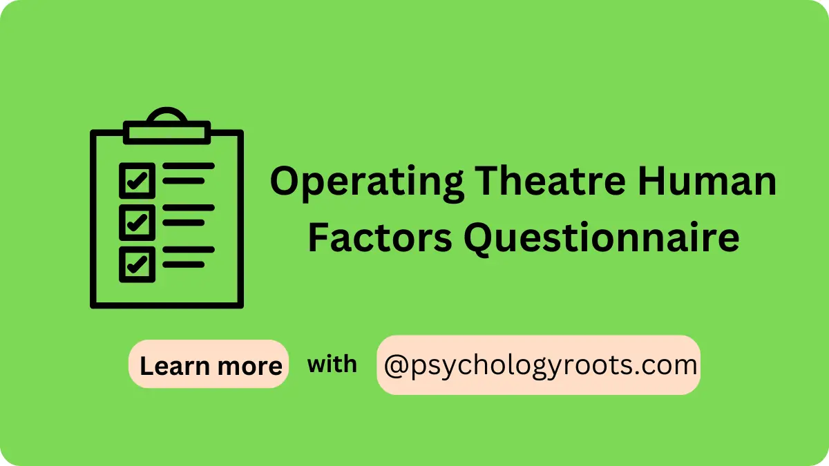 Operating Theatre Human Factors Questionnaire