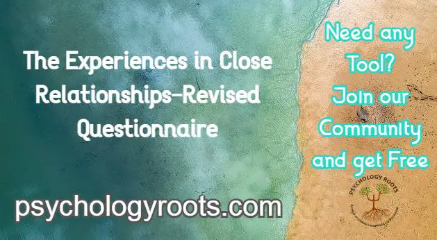 The Experiences in Close Relationships-Revised Questionnaire