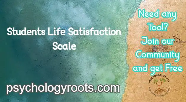 Students Life Satisfaction Scale