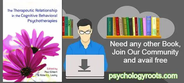 The Therapeutic Relationship in the Cognitive Behavioral Psychotherapies by Paul Gilbert