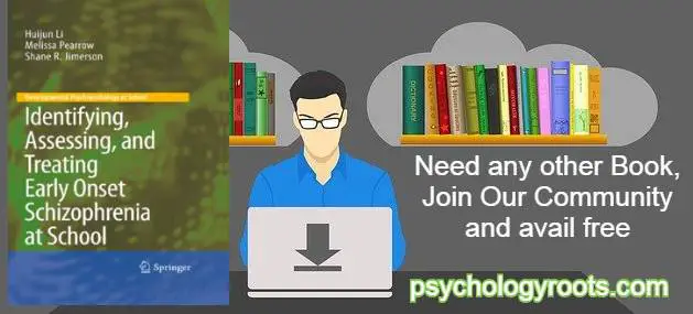 Identifying, Assessing, and Treating Early Onset Schizophrenia at School by Huijun Li