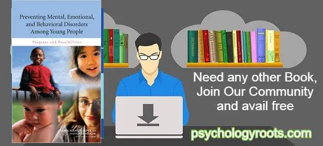 Preventing Mental, Emotional and Behavioral Disorders Among Young People by Mary Ellen