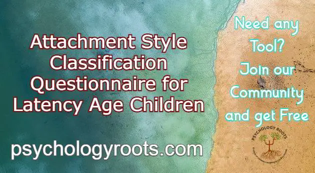 Attachment Style Classification Questionnaire for Latency Age Children
