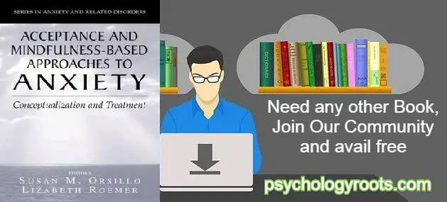 Acceptance and Mindfulness Based Approaches to Anxiety by Susan M. Orsillo