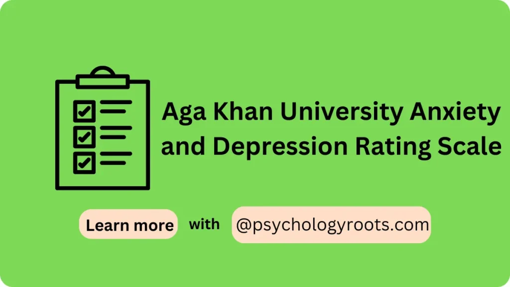 Aga Khan University Anxiety and Depression Rating Scale