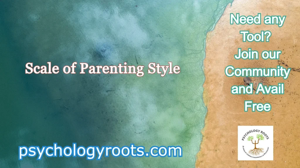 Scale of Parenting Style
