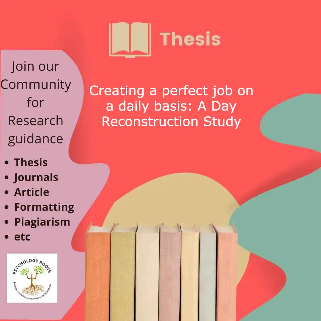 Creating a perfect job on a daily basis: A Day Reconstruction Study