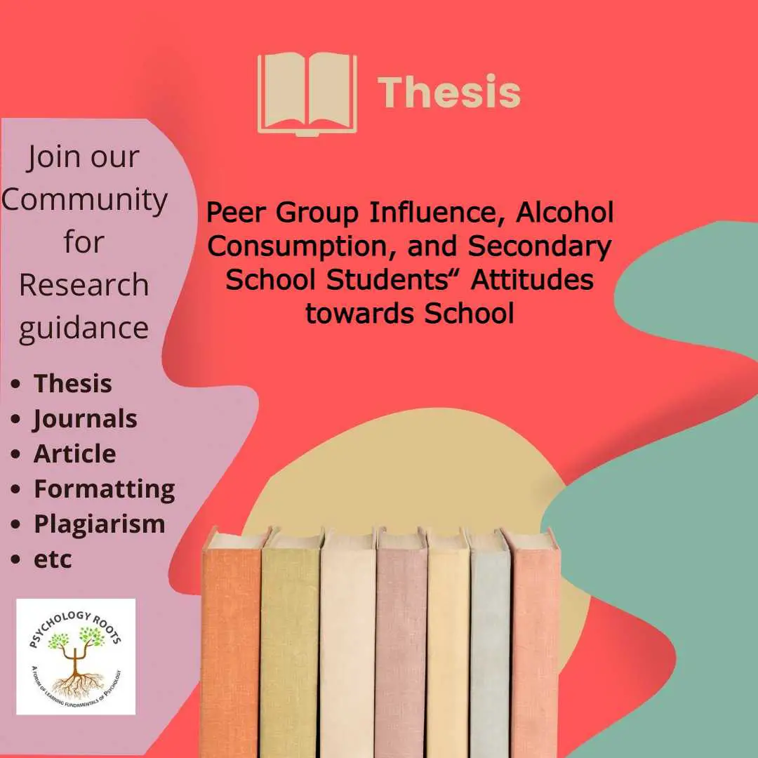 Peer Group Influence, Alcohol Consumption, and Secondary School Students Attitudes towards School