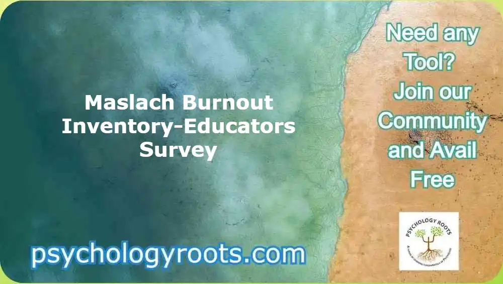 Maslach Burnout Inventory-Educators Survey