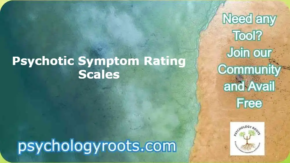 Psychotic Symptom Rating Scales