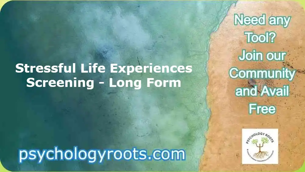 Stressful Life Experiences Screening - Long Form