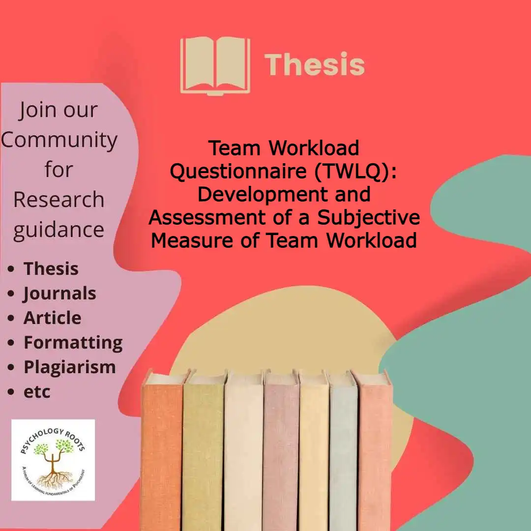 Team Workload Questionnaire (TWLQ): Development and Assessment of a Subjective Measure of Team Workload