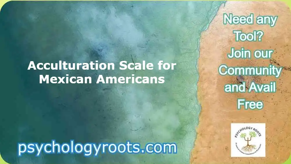 Acculturation Scale for Mexican Americans