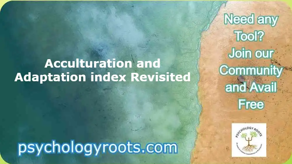 Acculturation and Adaptation index Revisited
