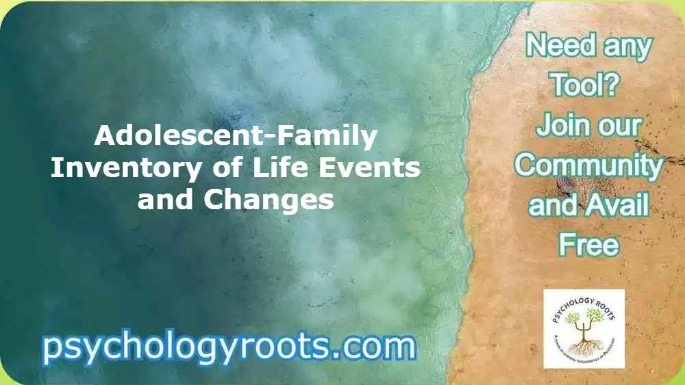 Adolescent-Family Inventory of Life Events and Changes