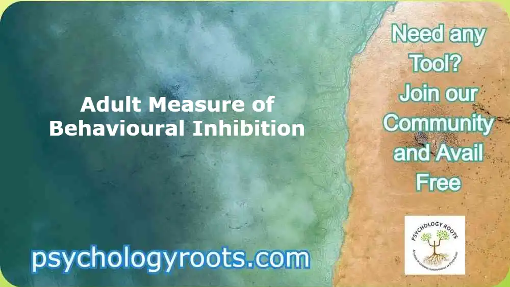 Adult Measure of Behavioural Inhibition