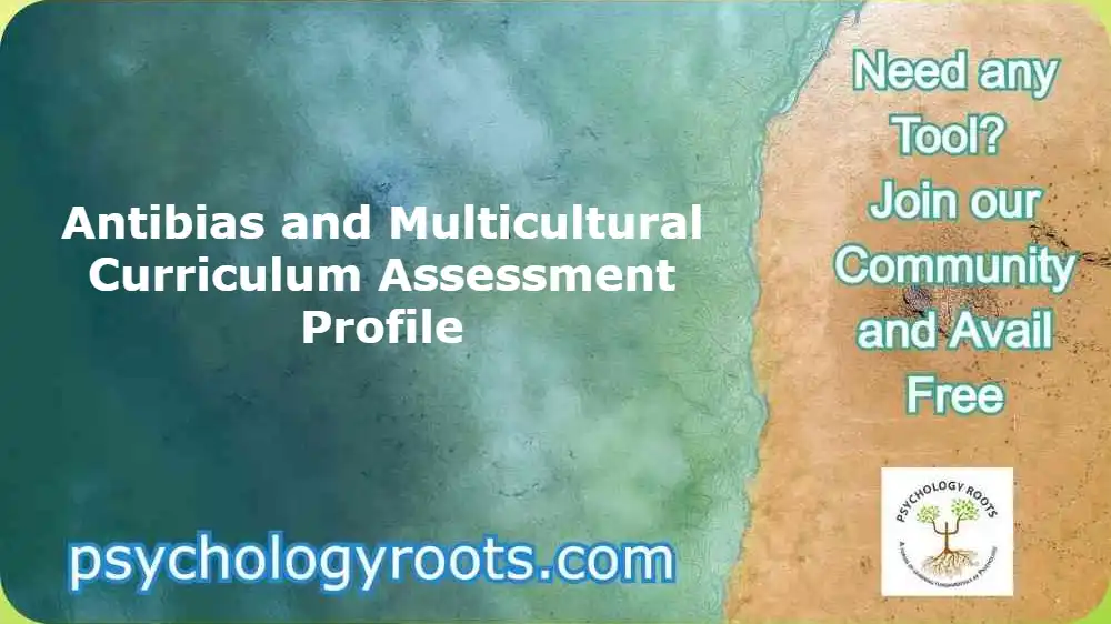 Antibias and Multicultural Curriculum Assessment Profile
