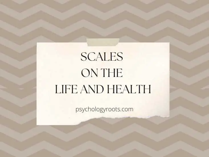 Scales on the Life and Health