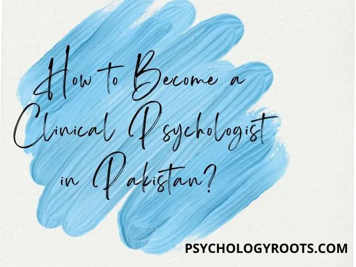 How to Become a Clinical Psychologist in Pakistan