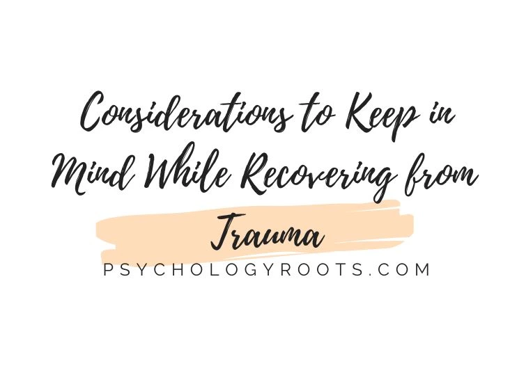 Considerations to Keep in Mind While Recovering from Trauma