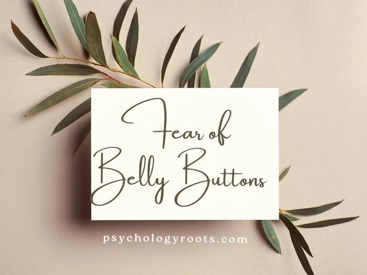 Fear of Belly Buttons