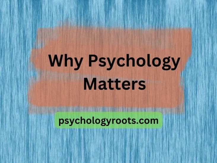 Why Psychology Matters