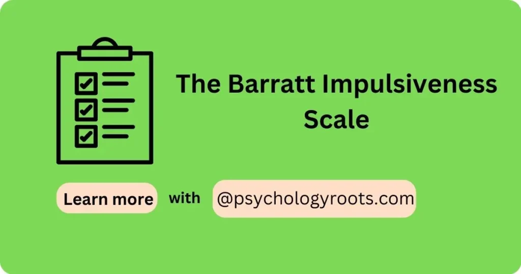The Barratt Impulsiveness Scale