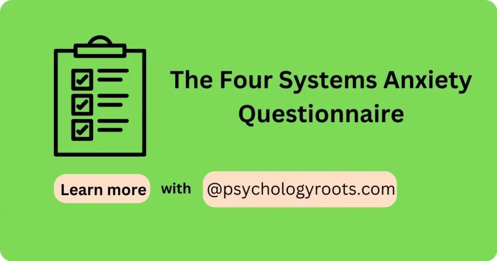 The Four Systems Anxiety Questionnaire