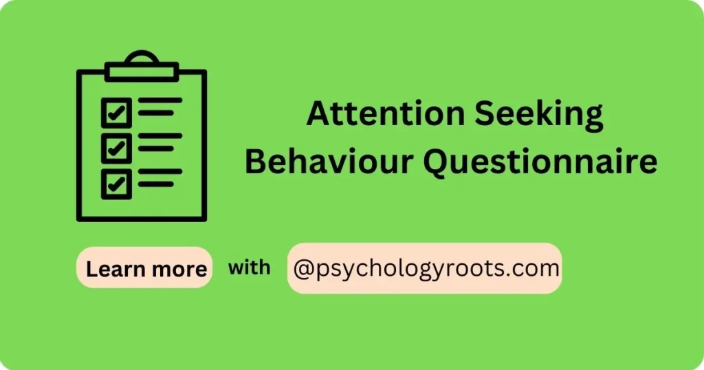Attention Seeking Behaviour Questionnaire 