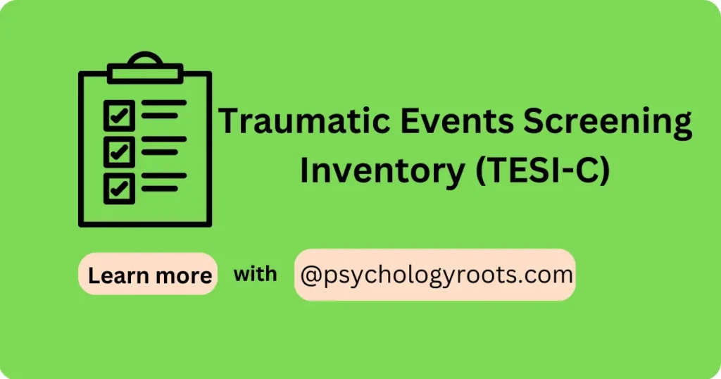 Traumatic Events Screening Inventory (TESI-C)