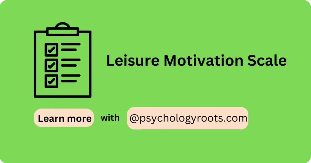 Leisure Motivation Scale
