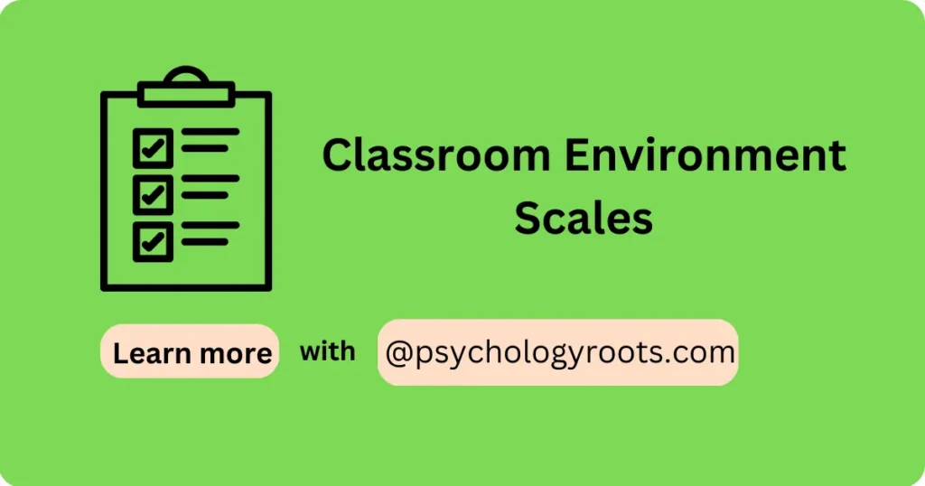 Classroom Environment Scales