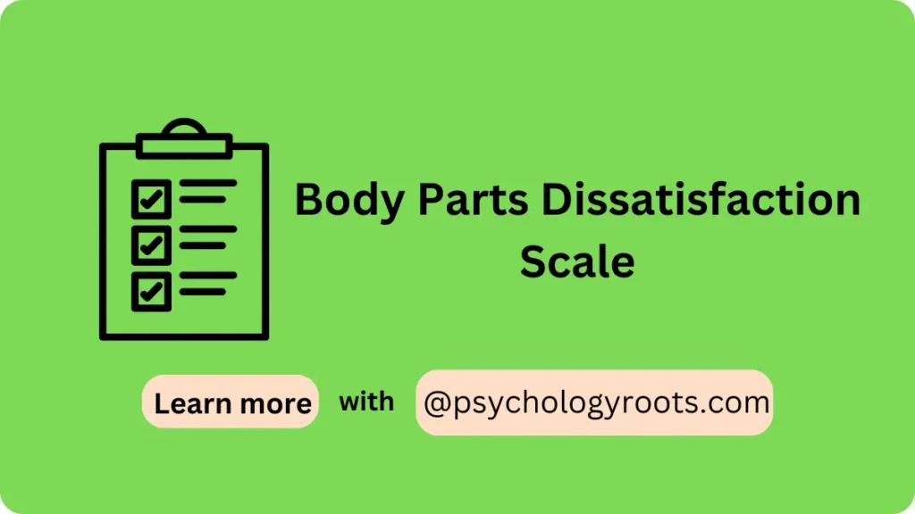 Body Parts Dissatisfaction Scale