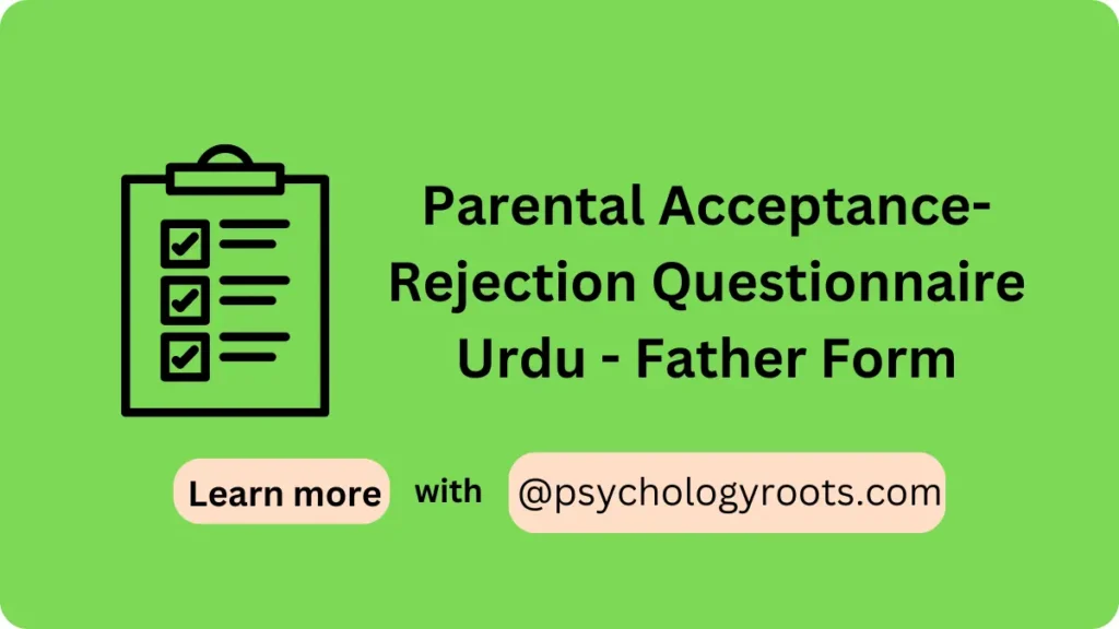 Parental Acceptance-Rejection Questionnaire Urdu - Father Form