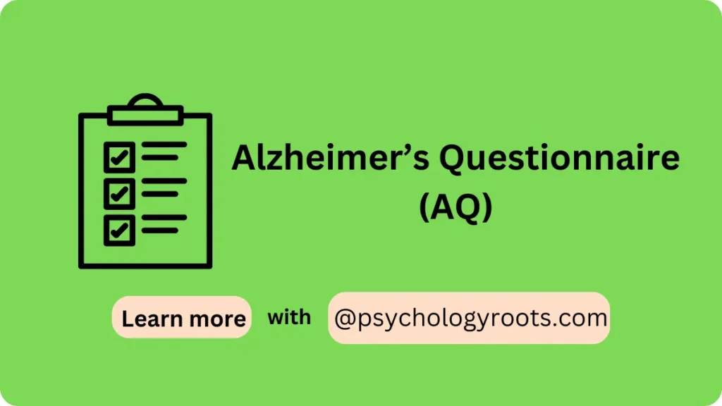 Alzheimer’s Questionnaire (AQ)