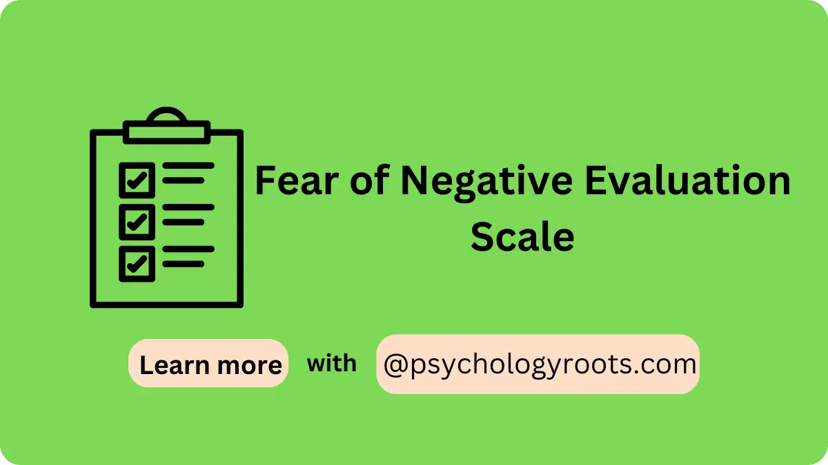 Fear of Negative Evaluation Scale