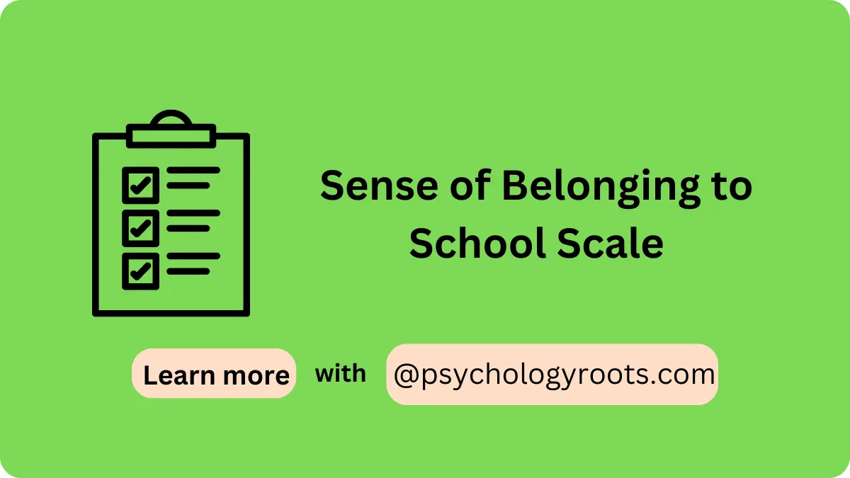 Sense of Belonging to School Scale
