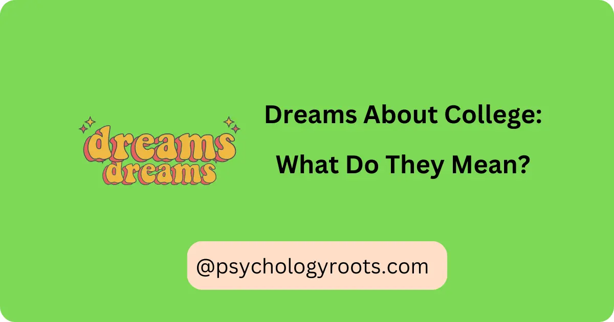 Dreams About College: What Do They Mean?