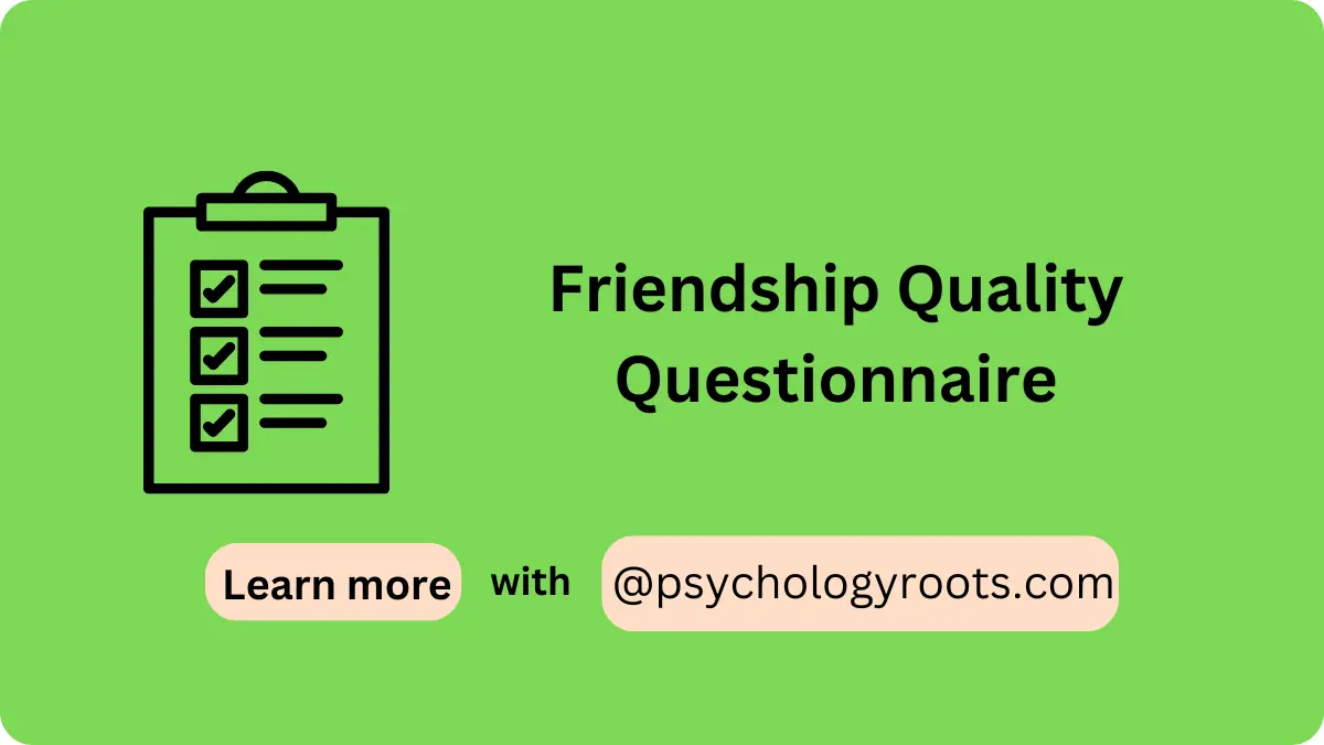 Friendship Quality Questionnaire