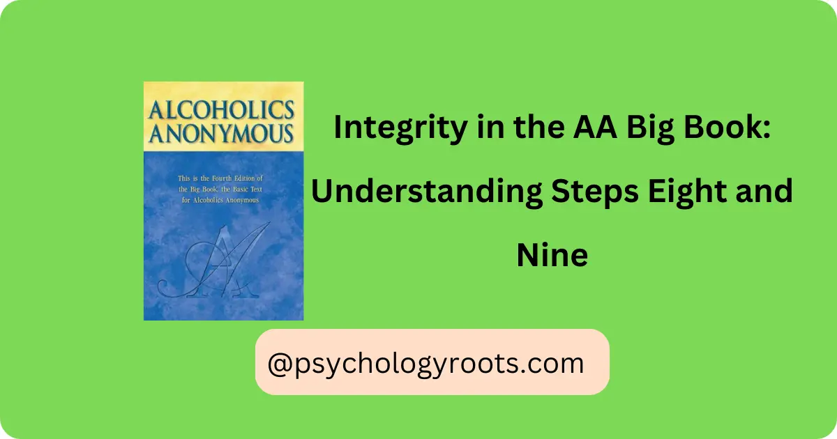Integrity in the AA Big Book: Understanding Steps Eight and Nine