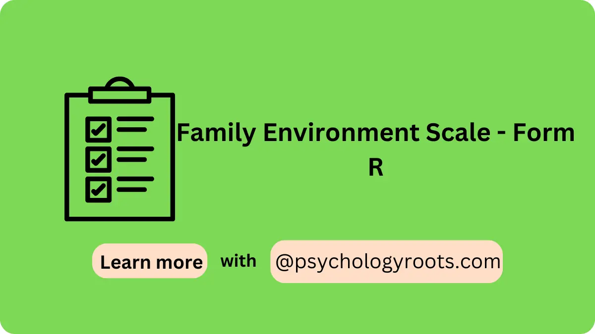 Family Environment Scale - Form R