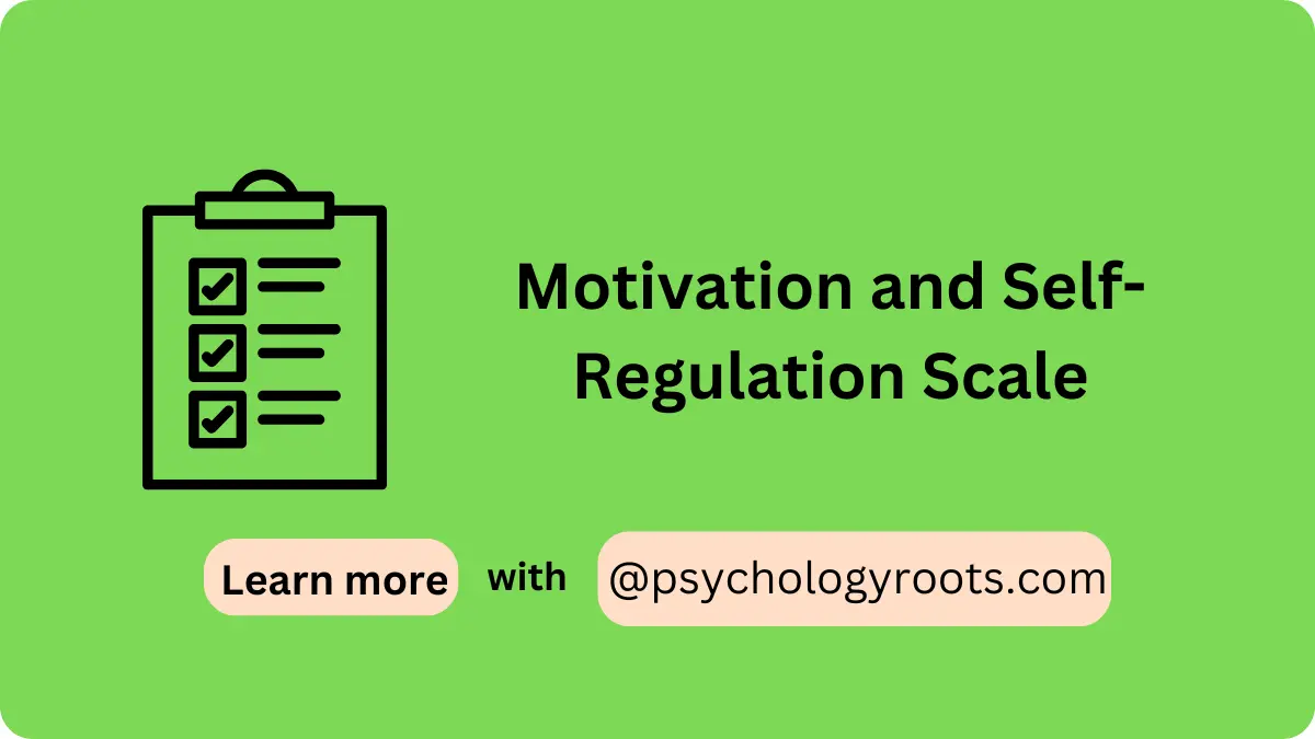 Motivation and Self-Regulation Scale