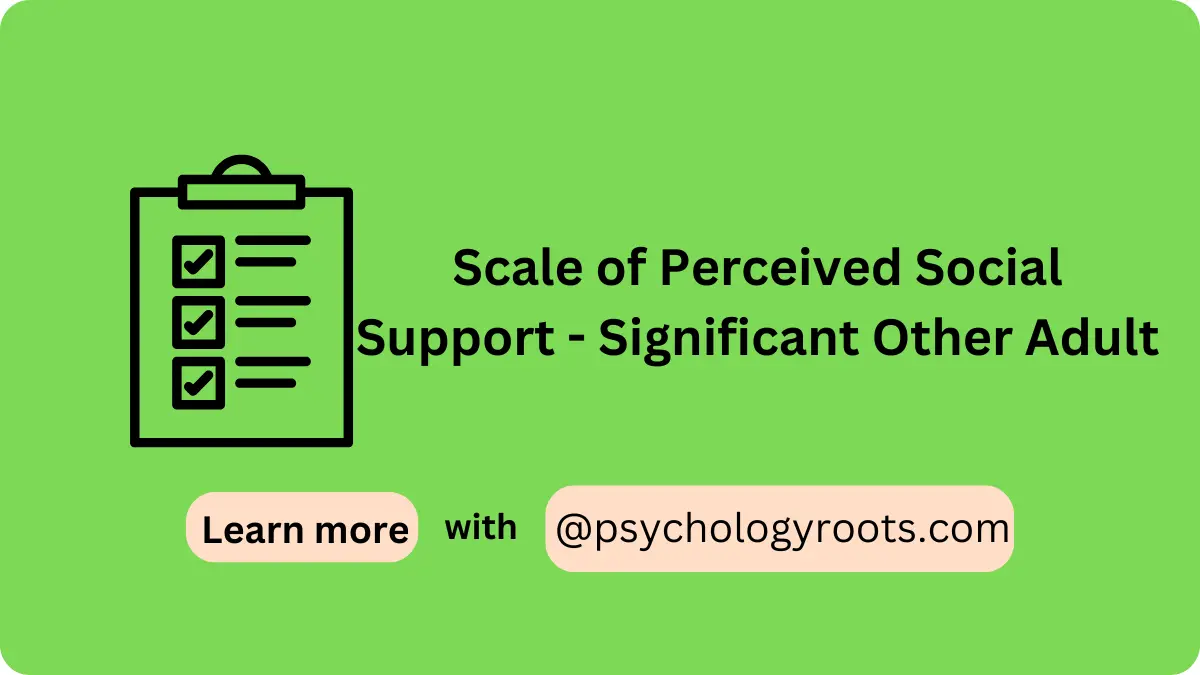 Scale of Perceived Social Support - Significant Other Adult