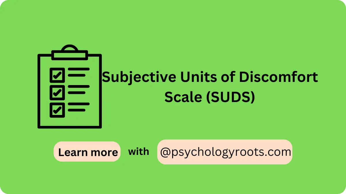 Subjective Units of Discomfort Scale (SUDS)