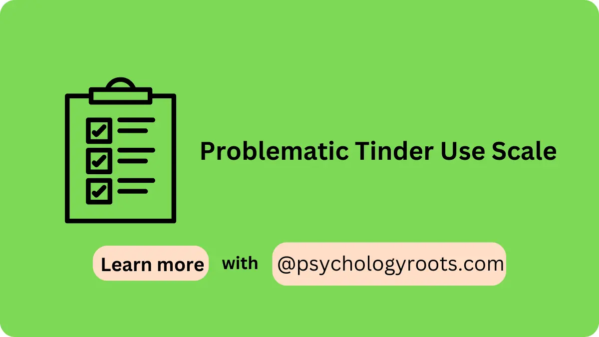Problematic Tinder Use Scale
