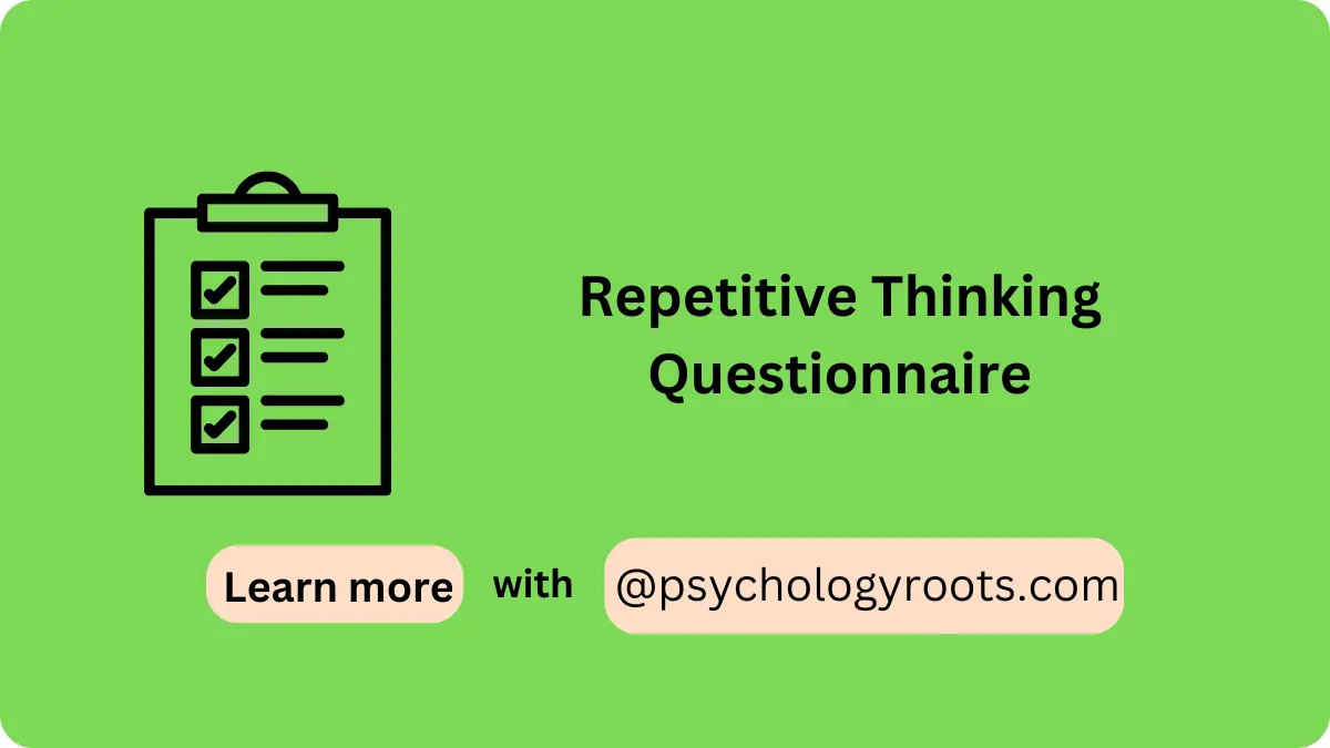 Repetitive Thinking Questionnaire