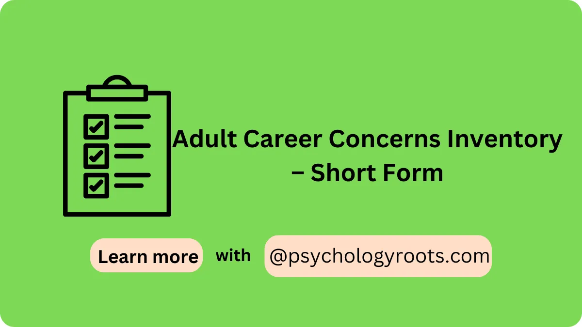 Adult Career Concerns Inventory – Short Form