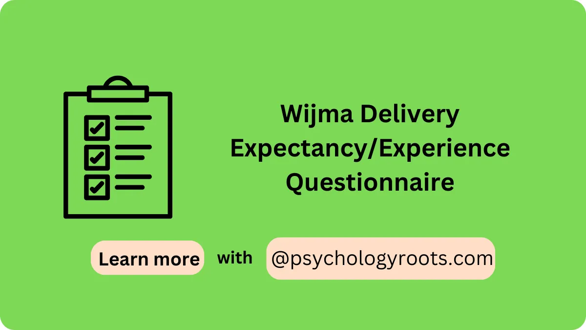 Wijma Delivery ExpectancyExperience Questionnaire
