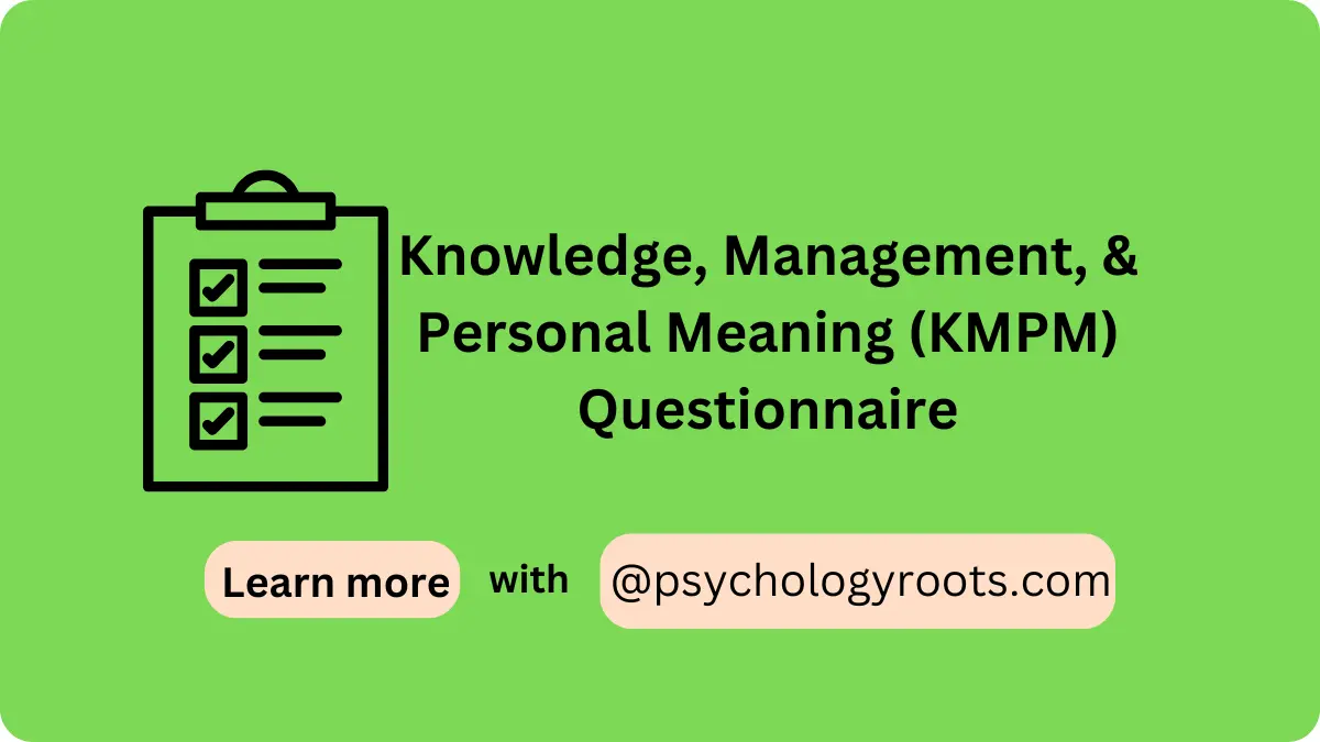 Knowledge, Management, & Personal Meaning (KMPM) Questionnaire