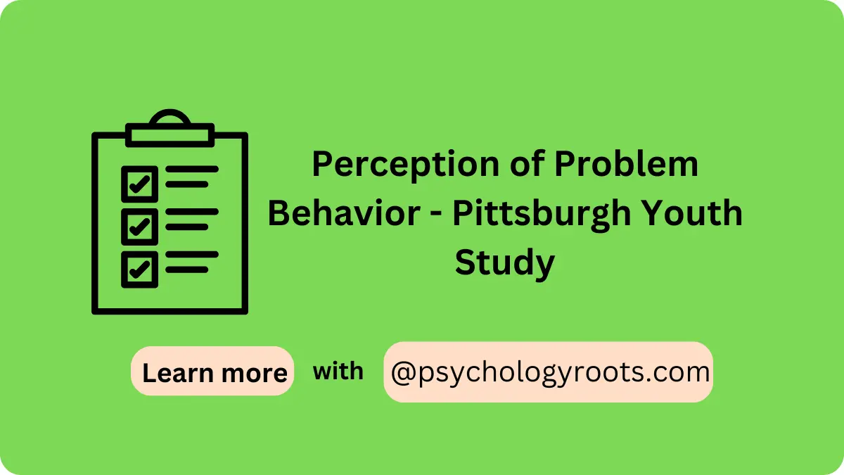 Perception of Problem Behavior - Pittsburgh Youth Study